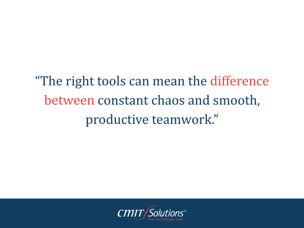 the right tools can mean the difference between constant chaos and smooth, productive teamwork